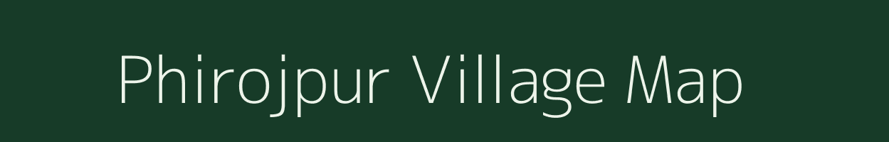 Phirojpur village map in Uttar Pradesh