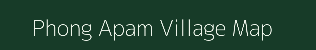 Phong Apam village map in Assam
