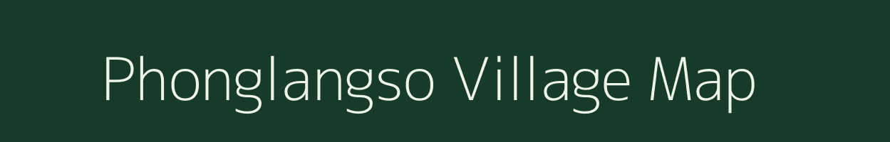 Phonglangso village map in Assam