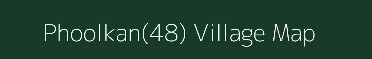 Phoolkan(48) village map in Haryana