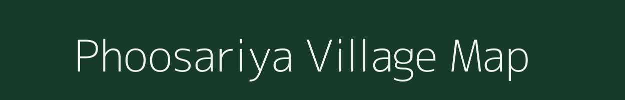 Phoosariya village map in Rajasthan