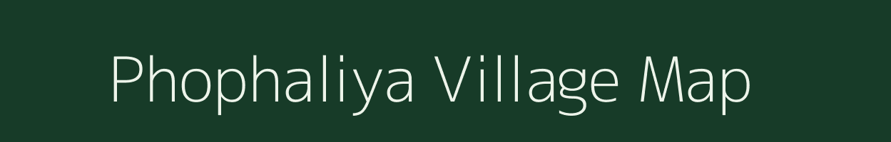 Phophaliya village map in Madhya Pradesh