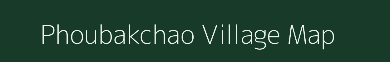 Phoubakchao village map in Manipur