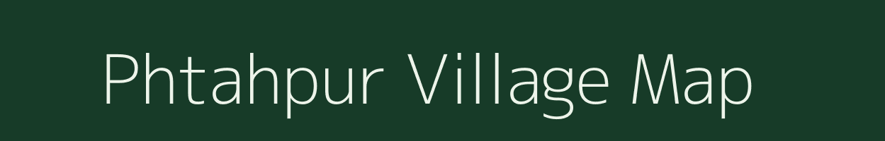 Phtahpur village map in Uttar Pradesh