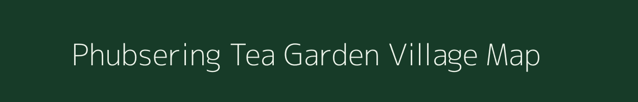 Phubsering Tea Garden village map in West Bengal