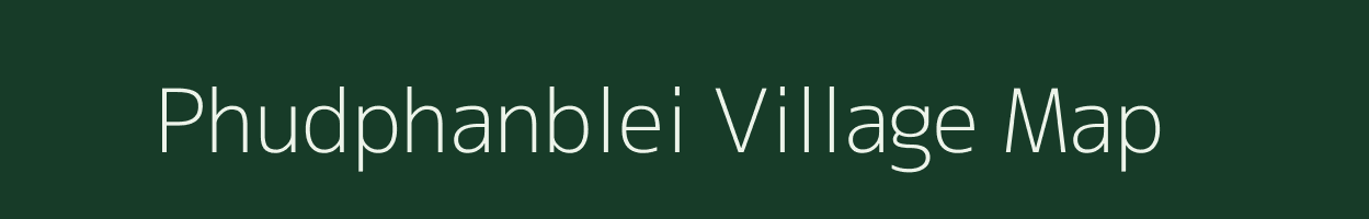 Phudphanblei village map in Meghalaya