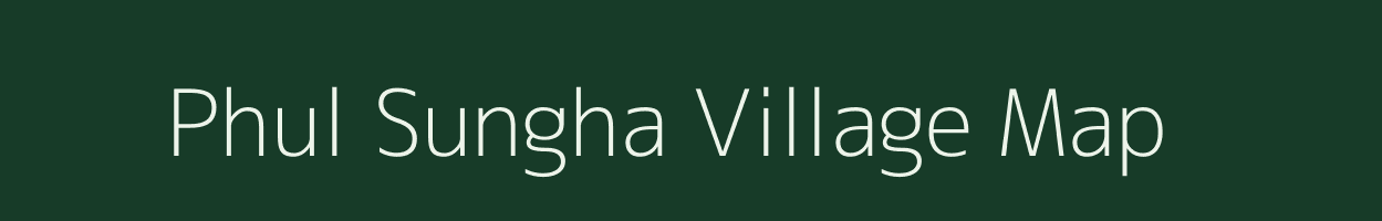 Phul Sungha village map in Uttar Pradesh