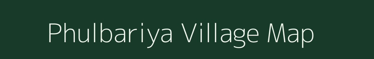 Phulbariya village map in Jharkhand