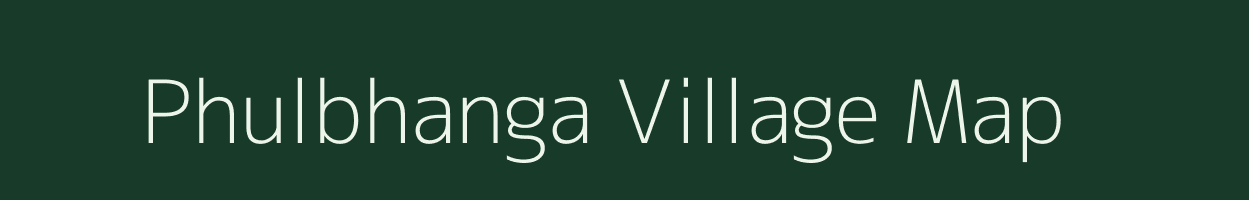 Phulbhanga village map in West Bengal