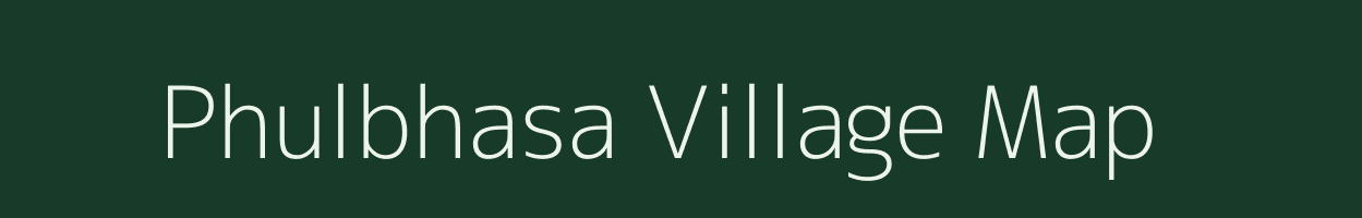 Phulbhasa village map in Bihar