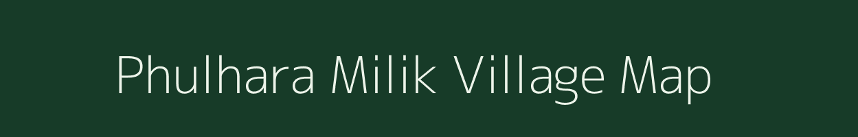 Phulhara Milik village map in Bihar