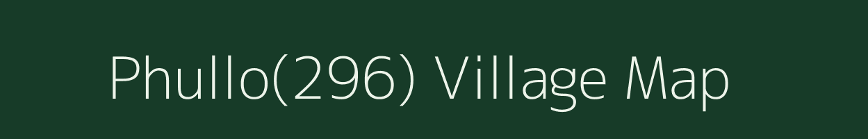 Phullo(296) village map in Haryana