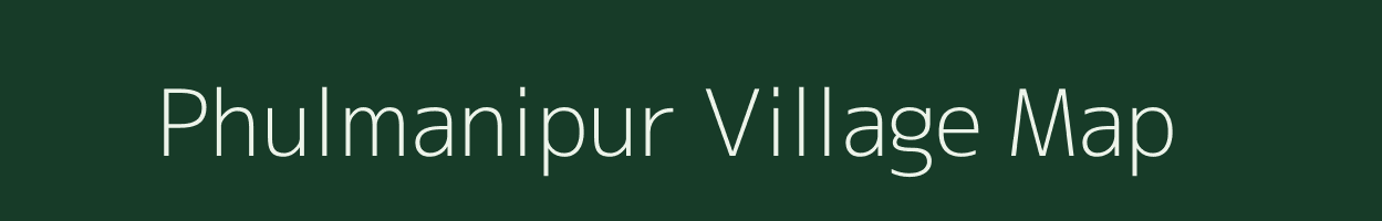 Phulmanipur village map in West Bengal