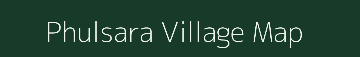 Phulsara village map in Bihar