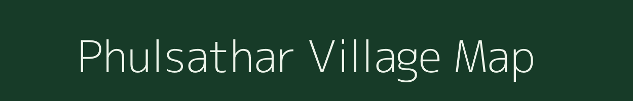 Phulsathar village map in Bihar