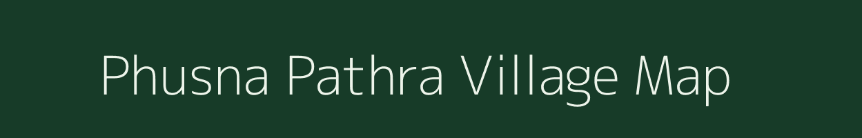 Phusna Pathra village map in Jharkhand