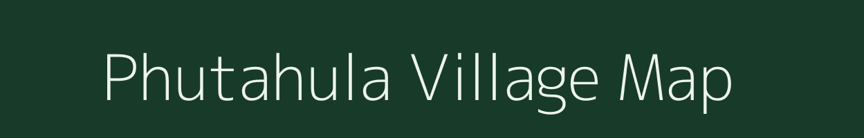 Phutahula village map in Assam