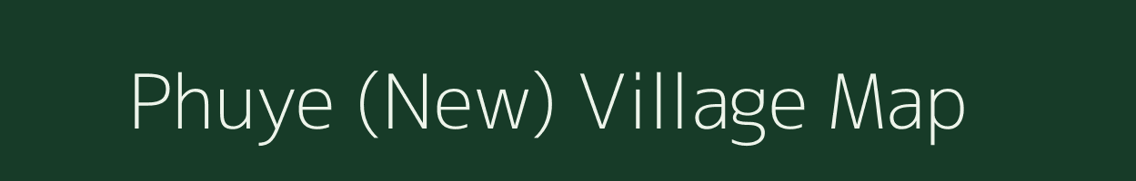 Phuye (New) village map in Nagaland