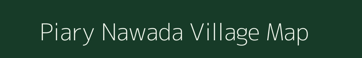 Piary Nawada village map in Uttar Pradesh