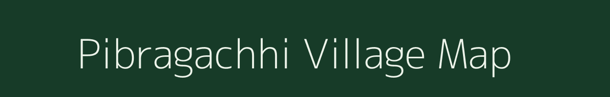 Pibragachhi village map in West Bengal