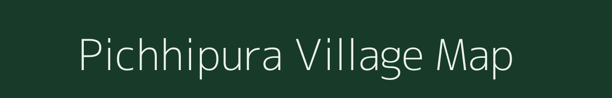 Pichhipura village map in Gujarat