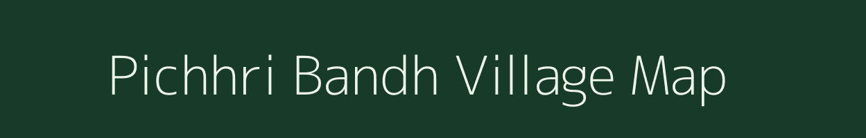 Pichhri Bandh village map in Jharkhand