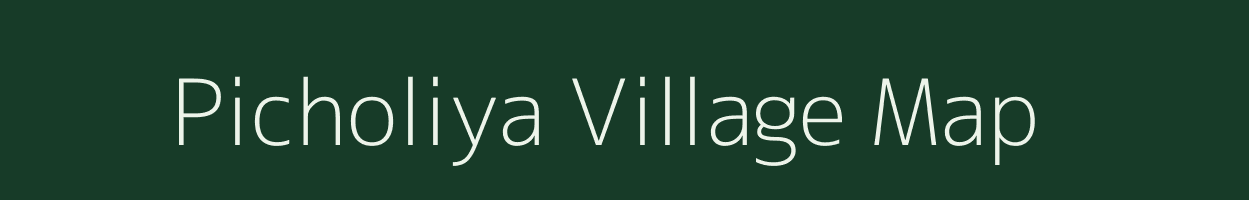 Picholiya village map in Rajasthan