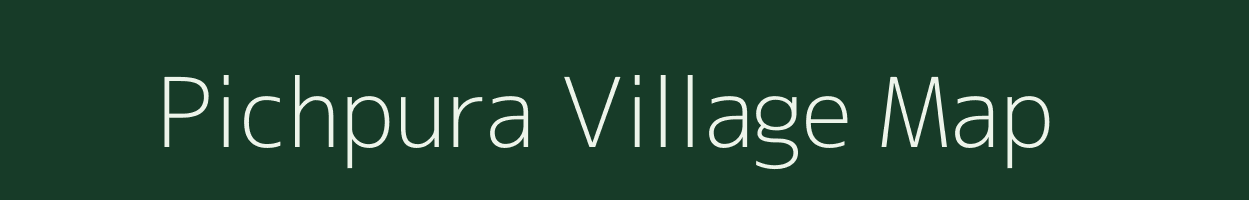 Pichpura village map in Bihar