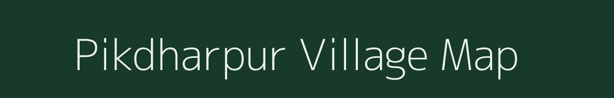 Pikdharpur village map in Bihar