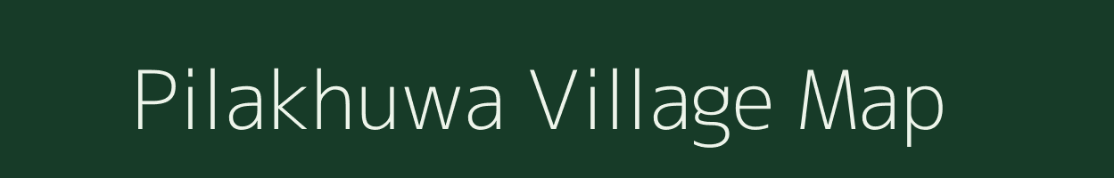 Pilakhuwa village map in Uttar Pradesh