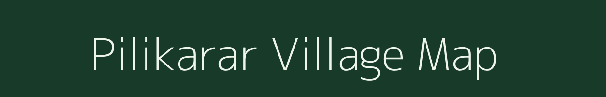 Pilikarar village map in Madhya Pradesh