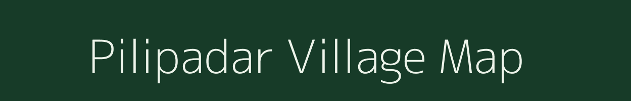 Pilipadar village map in Odisha