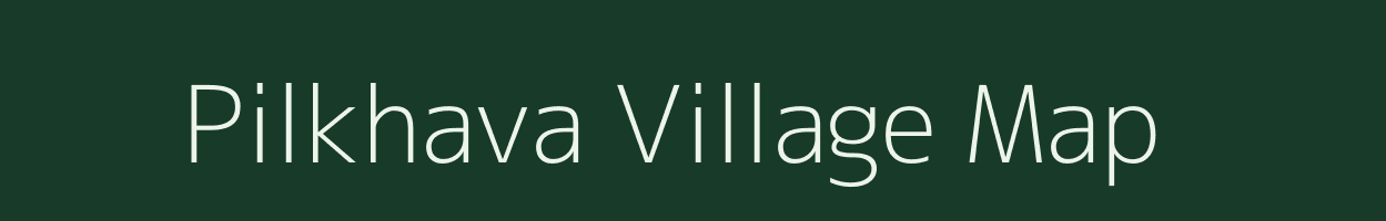 Pilkhava village map in Uttar Pradesh