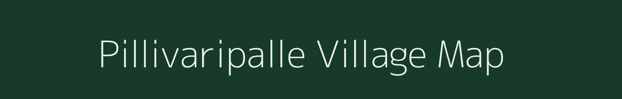 Pillivaripalle village map in Andhra Pradesh
