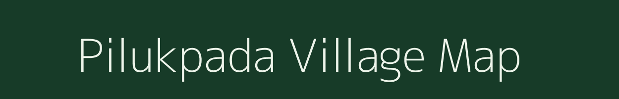 Pilukpada village map in Maharashtra