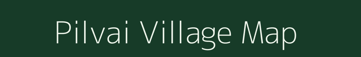 Pilvai village map in Gujarat