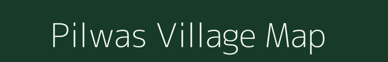 Pilwas village map in Madhya Pradesh