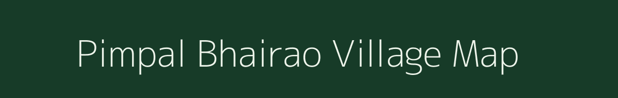 Pimpal Bhairao village map in Maharashtra