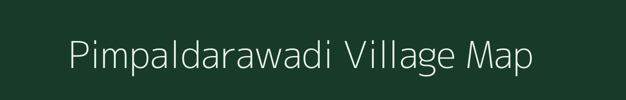 Pimpaldarawadi village map in Maharashtra