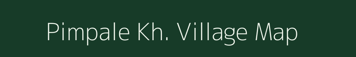 Pimpale Kh. village map in Maharashtra