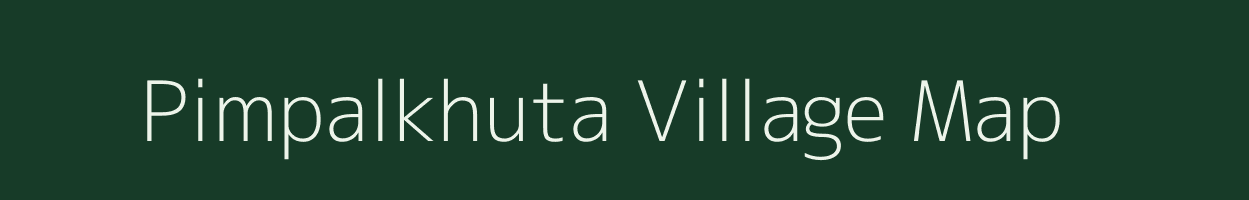 Pimpalkhuta village map in Maharashtra