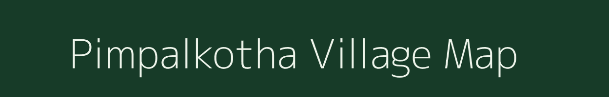 Pimpalkotha village map in Maharashtra