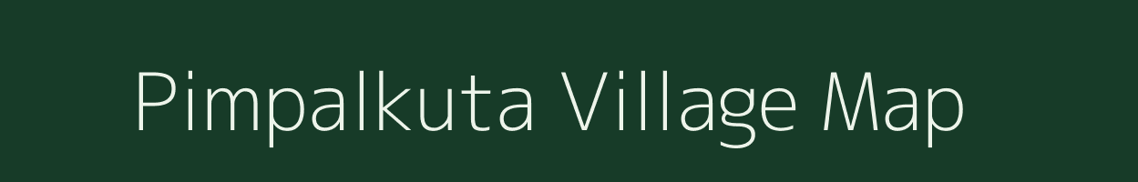 Pimpalkuta village map in Maharashtra