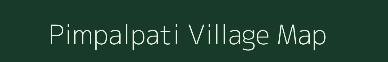 Pimpalpati village map in Maharashtra