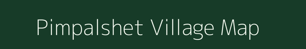 Pimpalshet village map in Maharashtra