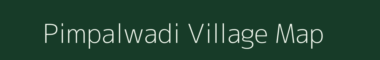 Pimpalwadi village map in Maharashtra