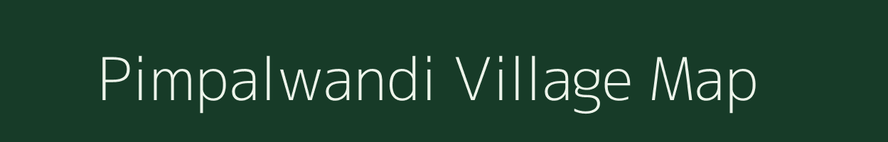 Pimpalwandi village map in Maharashtra