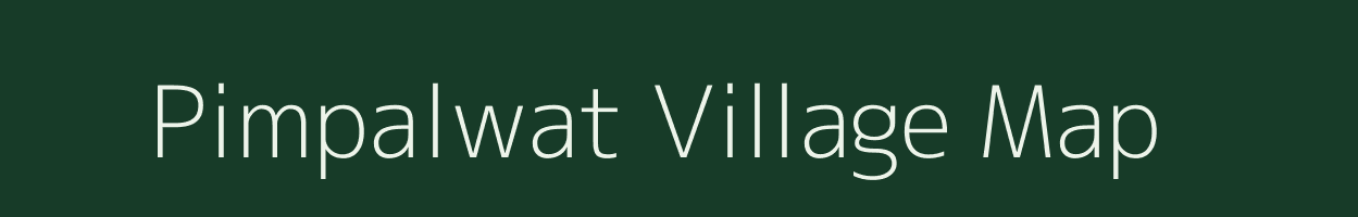 Pimpalwat village map in Maharashtra