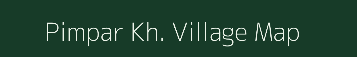 Pimpar Kh. village map in Maharashtra