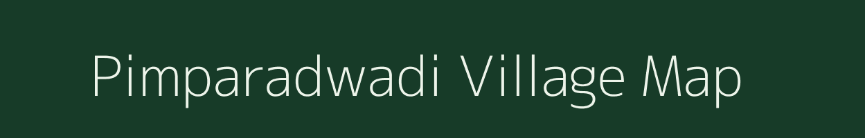 Pimparadwadi village map in Maharashtra